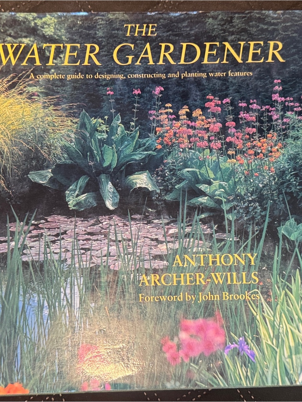 The Water Gardener by Anthony Archer-Wills — Green Cover Coffee Table Book